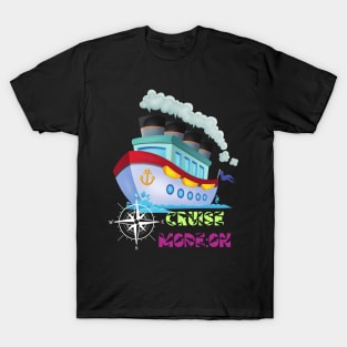 Cruise Mode: On - Set Sail to Relaxation T-Shirt